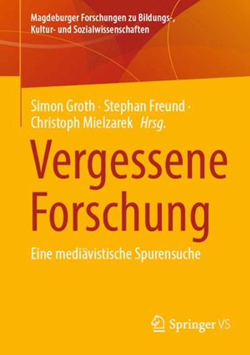 Vergessene Forschung: Eine mediavistische Spurensuche