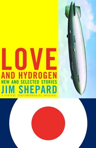 Love and Hydrogen: New Selected Stories