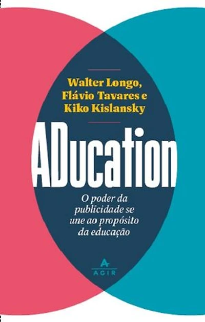 Aducation: O poder da publicidade se une ao propósito da educação