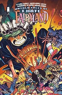 UNBELIEVABLE UNFORTUNATELY MOSTLY UNREADABLE AND NEARLY UNPUBLISHABLE UNTOLD TALES OF I HATE FAIRYLAND #5