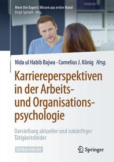 Karriereperspektiven der Arbeits- und Organisationspsychologie: Darstellung aktueller zukünftiger Tätigkeitsfelder