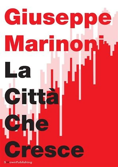 La Città Che Cresce: Modello urbano sostenibile