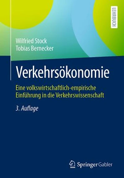 Verkehrsokonomie: Eine volkswirtschaftlich-empirische Einfuhrung die Verkehrswissenschaft