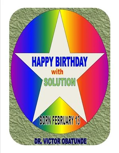 BORN FEBRUARY 13