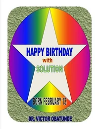 BORN FEBRUARY 13