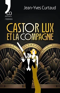 Castor Lux et la Compagnie