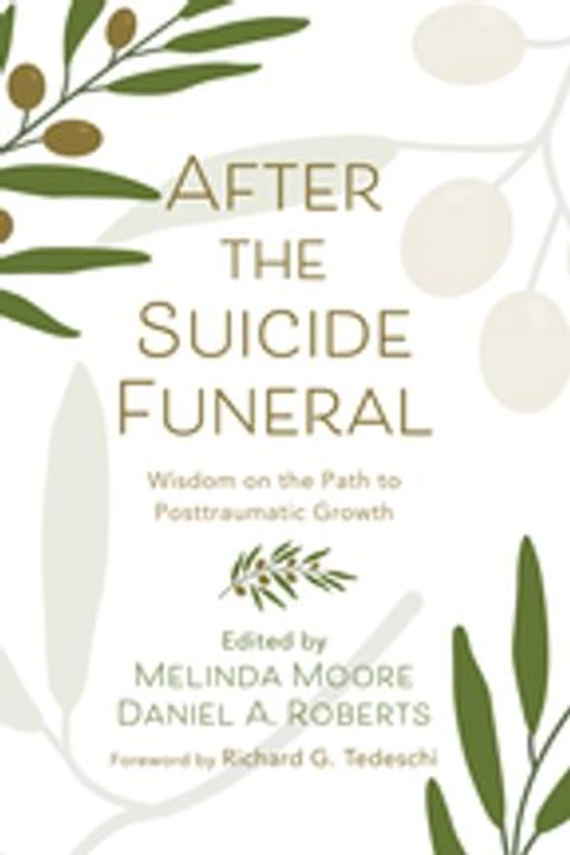After the Suicide Funeral: Wisdom on Path to Posttraumatic Growth