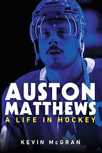 Auston Matthews: A Life Hockey