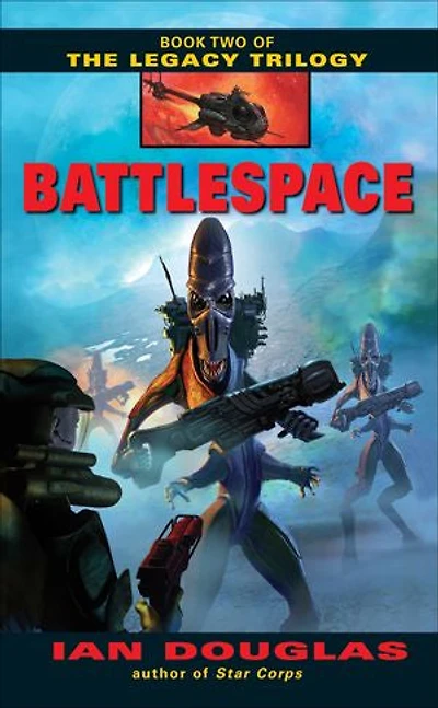 Battlespace: Book Two of The Legacy Trilogy