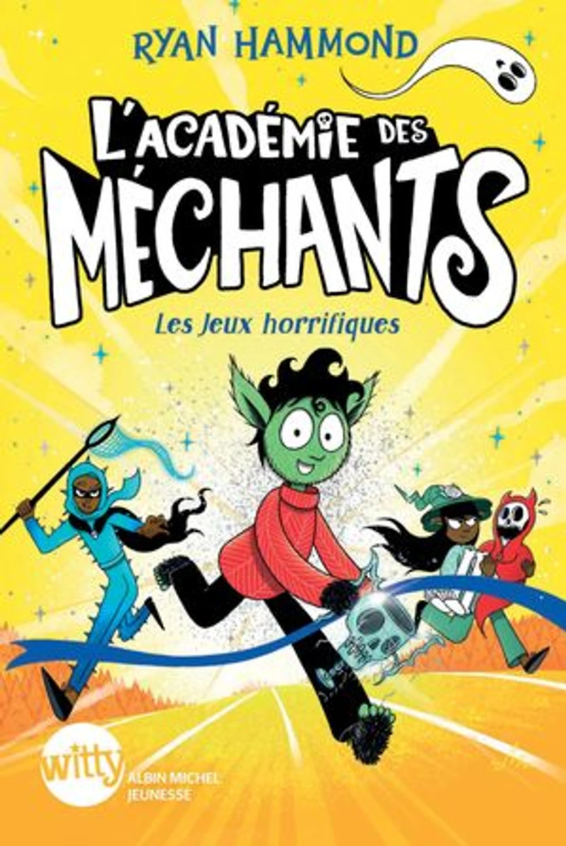 ACADEMIE DES MECHANTS T03 LES JEUX HORRIFIQUES