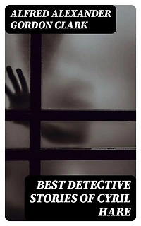 Best Detective Stories of Cyril Hare