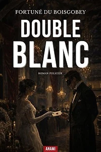 Double-Blanc: Secrets de Famille et Meurtre dans un Polar Français