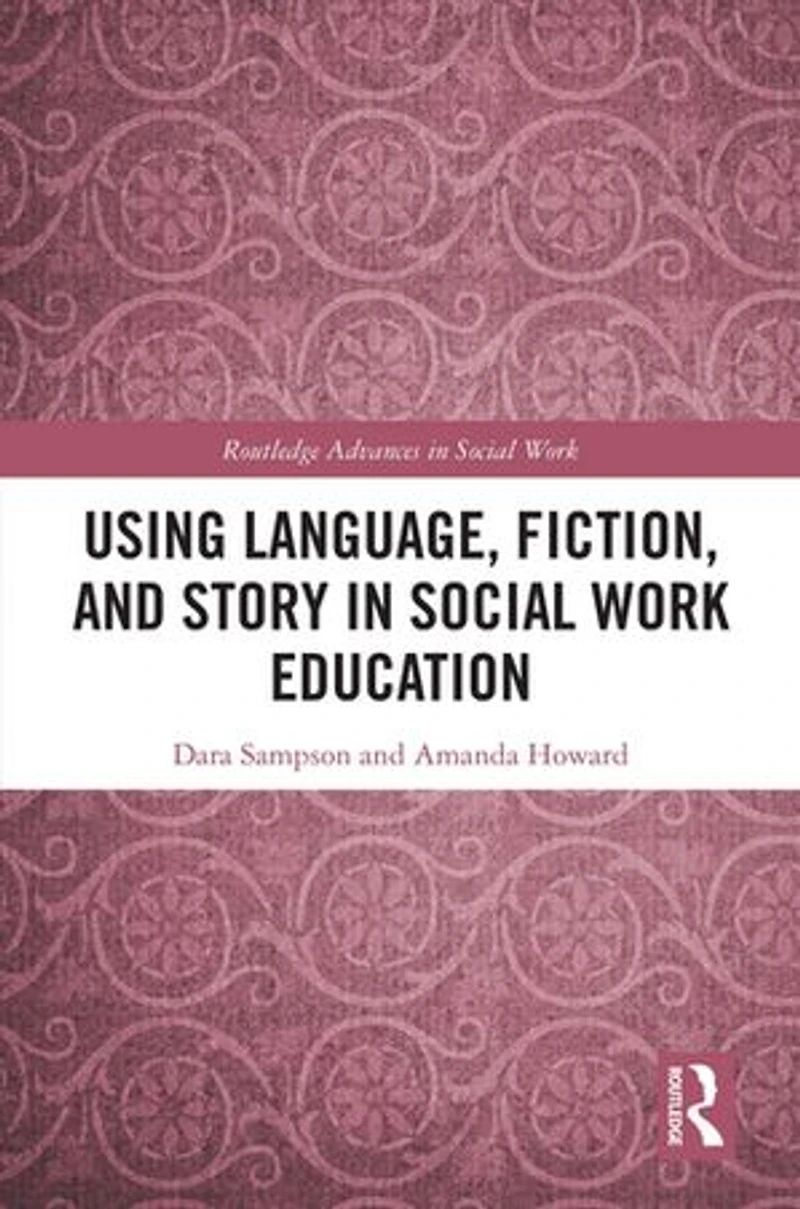 Using Language, Fiction, and Story Social Work Education