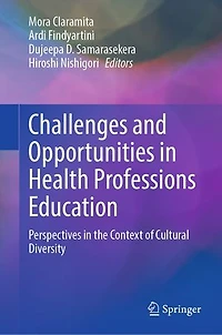 Challenges and Opportunities Health Professions Education: Perspectives the Context of Cultural Diversity