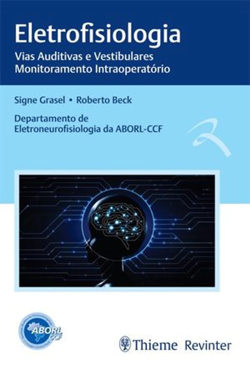Eletrofisiologia: Vias Auditivas e Vestibulares - Monitoramento Intraoperatório