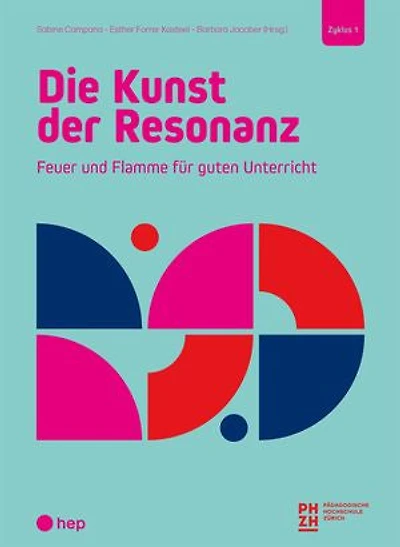 Die Kunst der Resonanz (E-Book): Feuer und Flamme für guten Unterricht