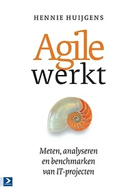 Agile werkt: meten, analyseren en benchmarken van IT-projecten