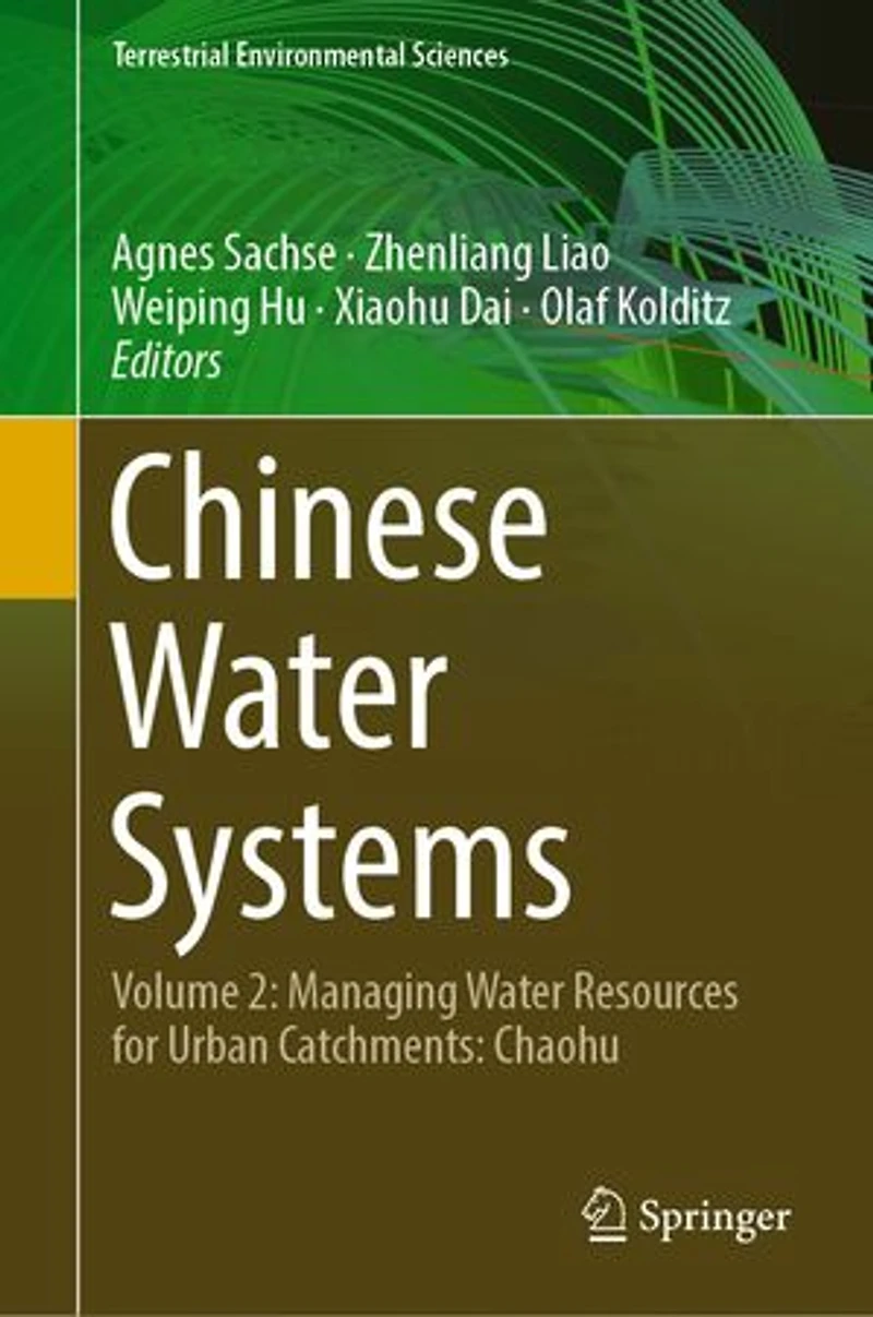 Chinese Water Systems: Volume 2: Managing Resources For Urban Catchments: Chaohu