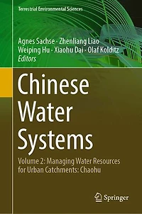 Chinese Water Systems: Volume 2: Managing Resources For Urban Catchments: Chaohu