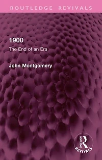 1900: The End of an Era