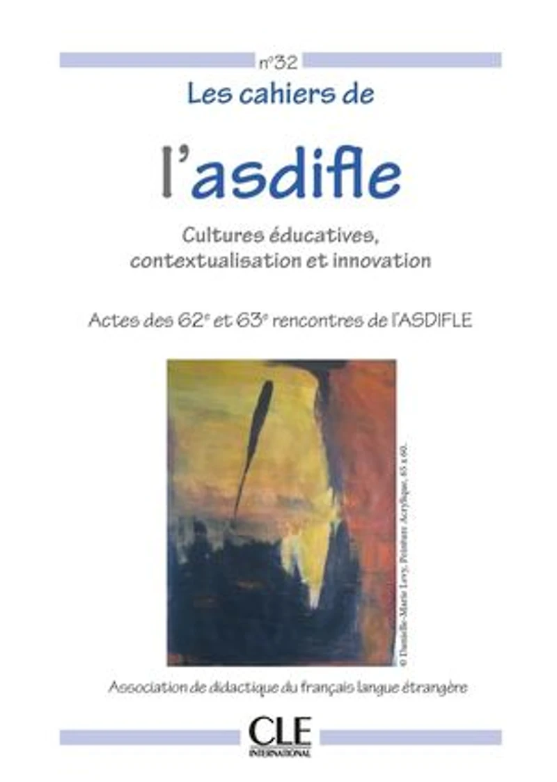 Les cahiers de l'Asdifle n°32 - Ebook: Cultures éducatives, contextualisation et innovation