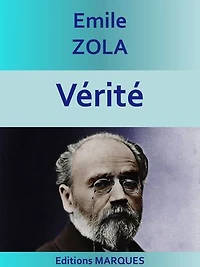 Vérité: Les Quatre Évangiles III