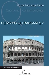 Humains ou Barbares ?