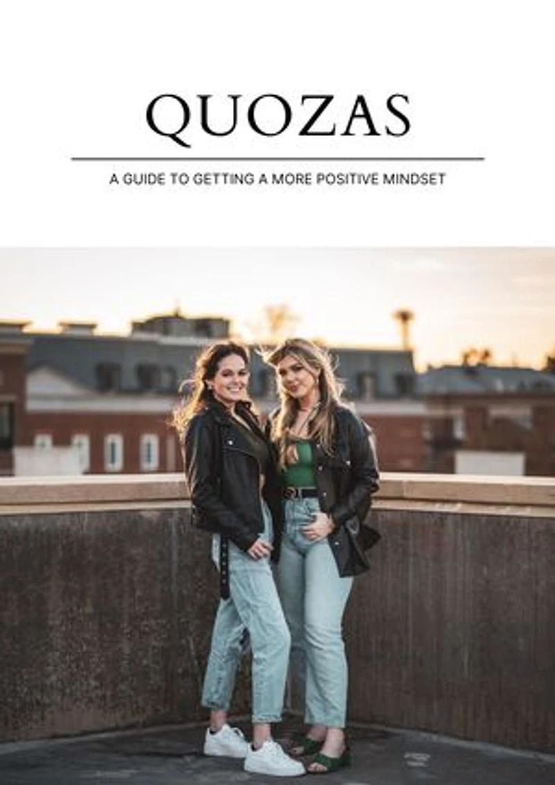 A Guide To Getting a More Positive Mindset: Quozas Lifestyle No.1
