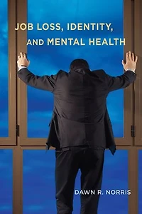 Job Loss, Identity, And Mental Health