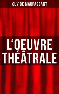 L'oeuvre théâtrale