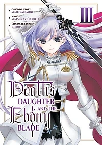 Death's Daughter and the Ebony Blade (Manga) Volume 3