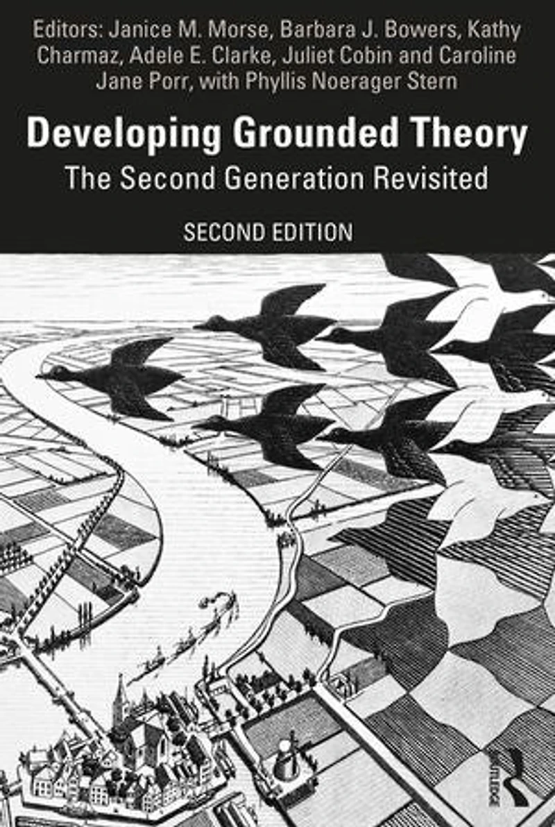 Developing Grounded Theory: The Second Generation Revisited