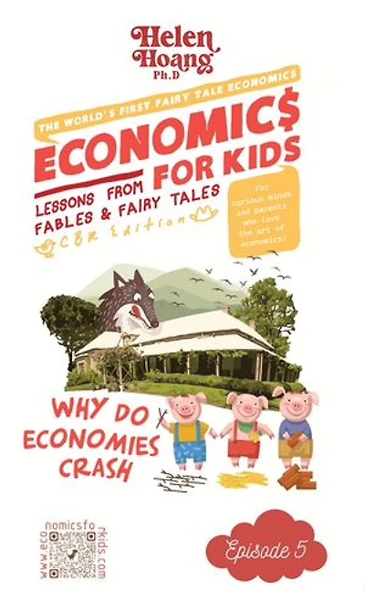 Economics for Kids: Why Do Economies Crash? - Lessons from Fables & Fairy Tales