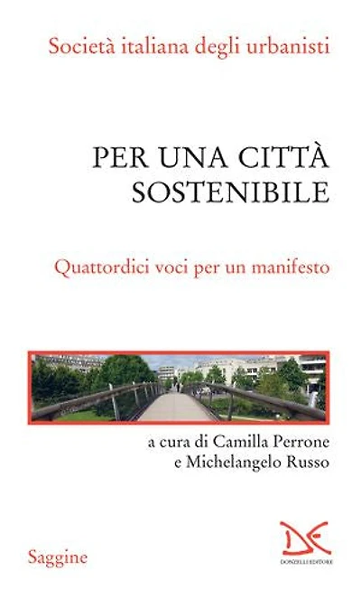 Per una città sostenibile: Quattordici voci per un manifesto
