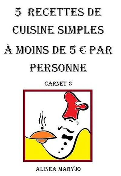 5 Recettes de cuisine simples