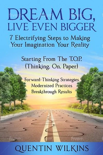 Dream Big, Live Even Bigger
