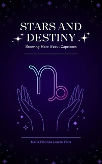 Stars and Destiny: Knowing More about Capricorn: Stars and Destiny, #11