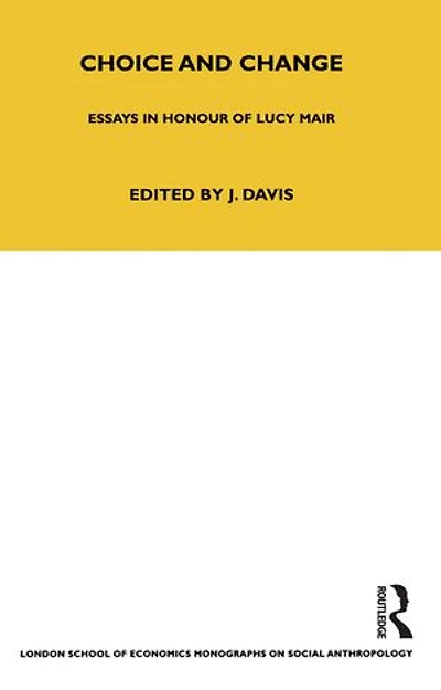 Choice and Change: Essays Honour of Lucy Mair