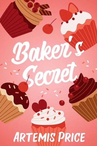 Baker's Secret: A Sweet Secret Admirer Short Story