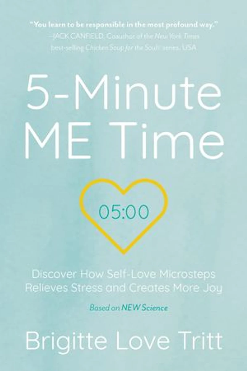 5-Minute ME Time: Discover How Self-Love Microsteps Relieves Stress and Creates More Joy