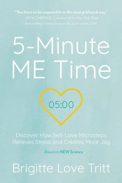 5-Minute ME Time: Discover How Self-Love Microsteps Relieves Stress and Creates More Joy