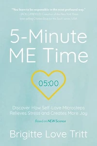 5-Minute ME Time: Discover How Self-Love Microsteps Relieves Stress and Creates More Joy