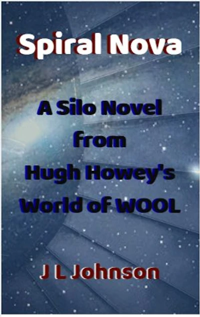 Spiral Nova: A Silo Novel