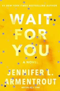 Wait for You: A Novel