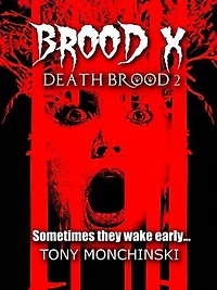 Brood X: Death Brood, #2