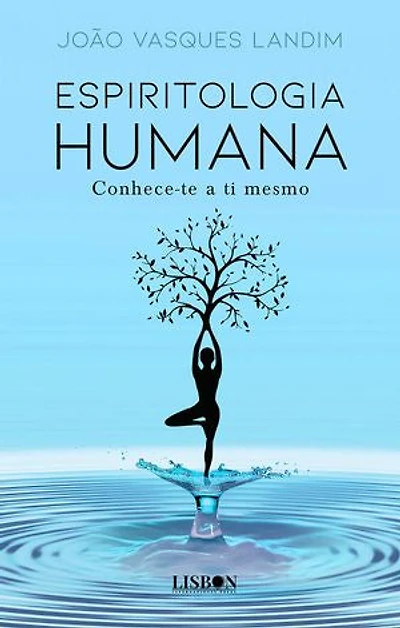 Espiritologia humana - Conhece-te a ti mesmo