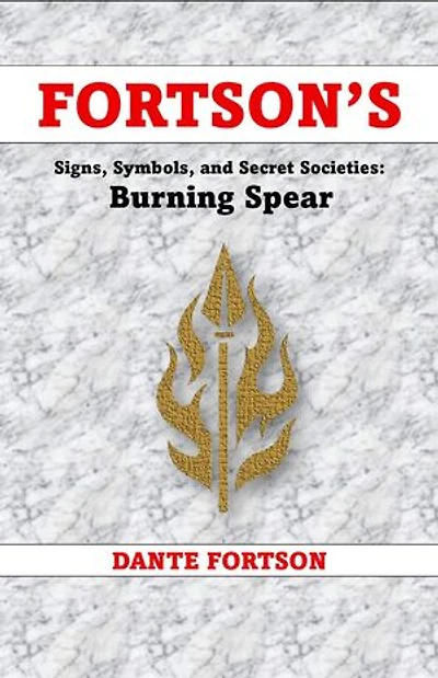 Fortson's Signs, Symbols, and Secret Societies: Burning Spear Society: Fortson's Signs, Symbols, and Secret Societies