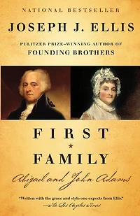 First Family: Abigail And John Adams