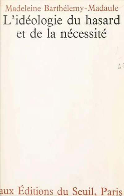 L'idéologie du hasard et de la nécessité