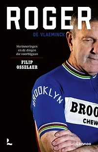 Roger De Vlaeminck: Herinneringen en de dingen die voorbijgaan